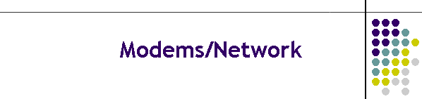 Modems/Network